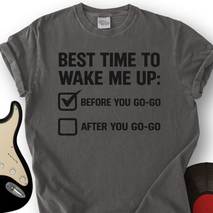 Best Time to Wake Up T-Shirt