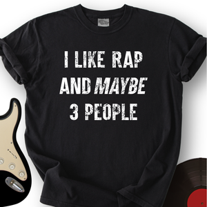 I Like Rap Music T-Shirt
