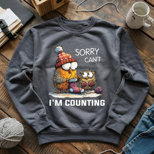 Sorry Cant Sweatshirt