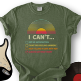 Can't Get What I Want T-Shirt