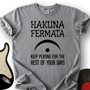 Hakuna Fermata T-Shirt