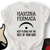 Hakuna Fermata T-Shirt