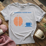 Charging. Please Wait T-shirt