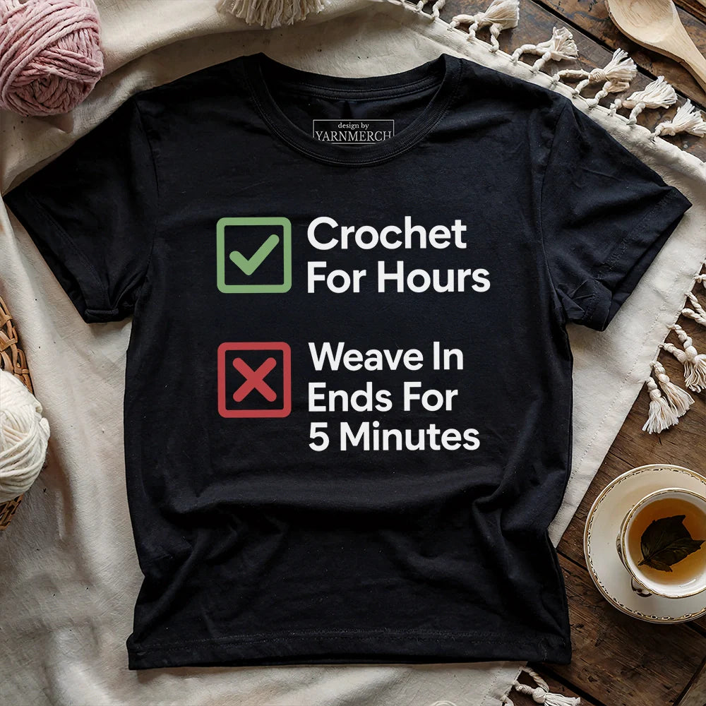 Crochet For Hours T-shirt