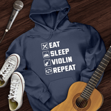 Eat, Sleep, Violin, Repeat Hoodie