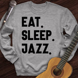 Eat Sleep Jazz Crewneck