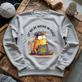 Be Weird In Peace Sweatshirt